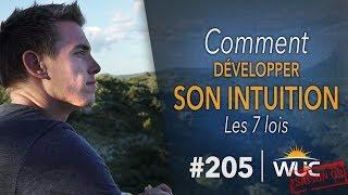 Comment développer SON INTUITION avec ces 7 lois - WUC #205