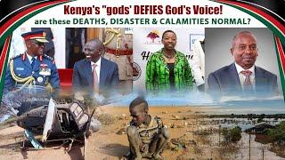 Kenya's "gods' DEFIES God's Voice! are Deaths/Calamities Normal or Judgements?