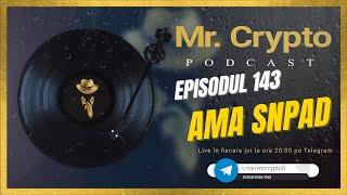 Podcast Crypto | Ep 143 - AMA SNPad