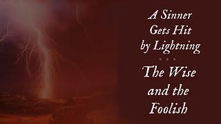 A Sinner Gets Hit by Lightning - The Wise and the Foolish. Sermon by Metropolitan Demetrius