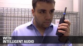 The MOTOTRBO Experience #1 Intelligent Audio