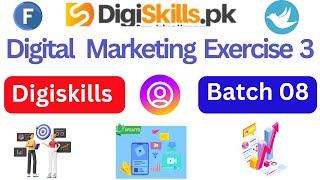 digital marketing exercise 3|latest exercise digital marketing exercise|digiskills DSTP 2.0 batch 8