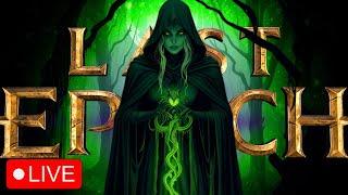 LADY ANTHRAX! Poison Warlock LATEGAME Farming! Maybe Sorcerer Later! Last Epoch Gameplay