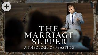 The Marriage Supper | A Theology of Feasting (2024.12.22)