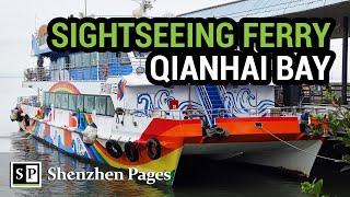 China's Shenzhen Sightseeing Ferry Trip Around Qianhai Bay 