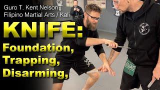 KNIFE: Foundation, Trapping, Disarming (Promo) - Guro T. Kent Nelson