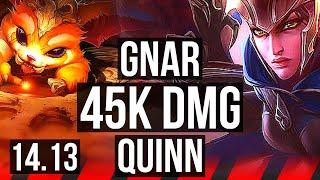 GNAR vs QUINN (TOP) | 45k DMG, 600+ games | BR Challenger | 14.13
