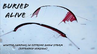 WINTER CAMPING IN A SNOW STORM, Buried Alive -  Extreme Heavy Snowfall Tent Camp Survival - Extended