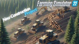 FS22: New Project, New Equipment, and Fresh Construction Site | Farming Simulator 22