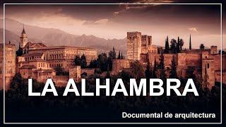 La Alhambra (Documental de arquitectura)