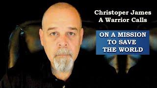 An Interview With Christopher James, The Warrior Calls