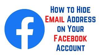 How to Hide Email Address on Your Facebook Account