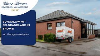 Bungalow mit Feldrandlage in Brome!