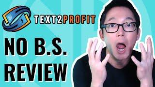  Text2Profit Review | HONEST OPINION | Jason Fulton WarriorPlus Review