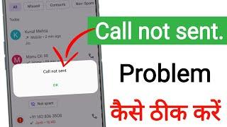 Call Not Send Problem Solved || How To Fix Call Not Send Problem || Call Not Send Problem