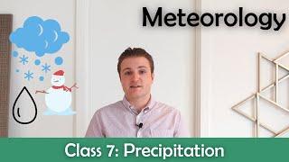 ATPL Meteorology - Class 7: Precipitation.