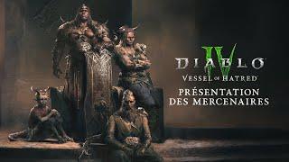 Diablo IV | Vessel of Hatred | Bande-annonce de présentation des mercenaires