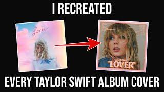 I Recreated Every Taylor Swift Album Cover!