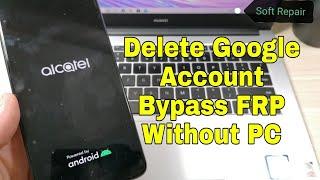 Without PC!!! Alcatel 3X (2020) 5061K. Remove google account, Bypass FRP.