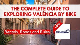 Everything You Need To Know About Biking In Valencia Spain