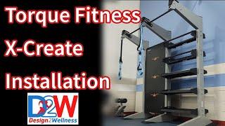 Installation of a Torque Fitness X-Create system