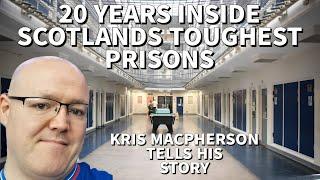 20 Years inside Scotlands tough*st Prisons. From the streets of Glasgow.