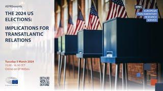 EPRS policy roundtable: The 2024 US elections: implications for transatlantic relations