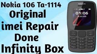Nokia Original 106 Ta 1114 Imei Repair Infinity box New Method 2023