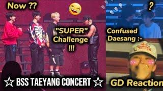 BSS hilarious in Taeyang concert ,GDragon "bss Fighting" Reaction ,confused daesung (FULL MESS)