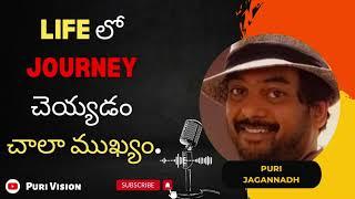 Puri Jagannath Podcast about JOURNEY motivational speech in Telugu || Puri Podcasts || Puri Vision