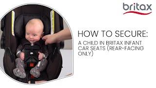 How To Secure A Child In A Britax Infant Car Seat