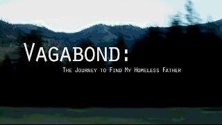 Vagabond: The Search for my Homeless Father