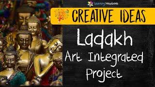 Ladakh Art Integrated Project | NCERT - CBSE | Creative ideas | Art integration project