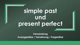 Englisch: simple past oder present perfect einfach und kurz erklärt