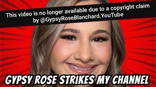 Gypsy Rose Blanchard False Copyright Strikes My Channel