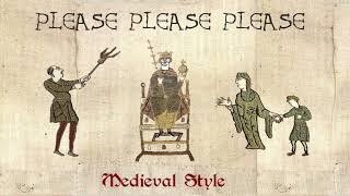 Please Please Please - Medieval Cover / Bardcore