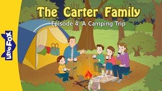 The Carter Family 4 | A Camping Trip! | Family | Little Fox | Bedtime Stories