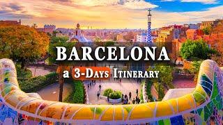 How To Spend 3 Days in Barcelona, Spain in 2024  Your Perfect Itinerary In Barcelona