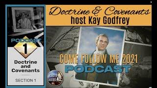 01 Come Follow Me 2021 - Kay Godfrey ( D&C 1) The Prequel to The Saints