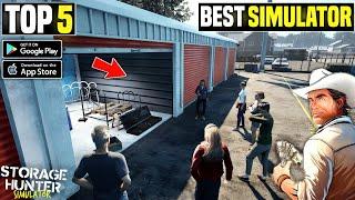 Top 5 Games Like Storage Hunter Simulator You NEED to Try – Best Simulator Games For Android/iOS