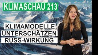 Klimamodelle unterschätzen Ruß-Wirkung - Klimaschau 213