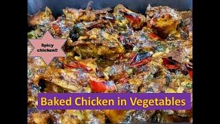 Baked Chicken in Vegetables I Cooking and Travel by Dr Papori Barooah