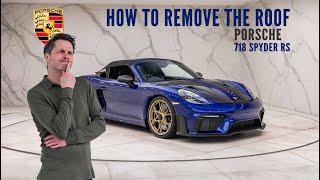 How To Remove The Roof On A Porsche 718 Spyder RS