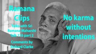 No karma without intentions - Ramana Clips Talk 116 2