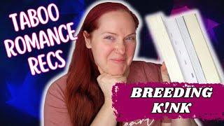 Taboo Romance Recs | Br33ding K!nk