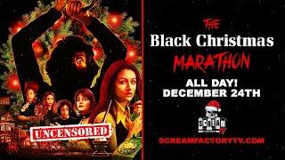 The Black Christmas Marathon | December 24 | 24 Hours | Scream Factory TV