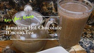 JAMAICAN HOT CHOCOLATE (COCOA) TEA