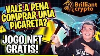 VALE A PENA COMPRAR UMA PICARETA NO BRILLIANTE CRYPTO? JOGO NFT GRATIS