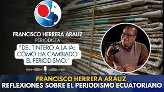 FRANCISCO HERRERA ARÁUZ REFLEXIONES SOBRE EL PERIODISMO ECUATORIANO