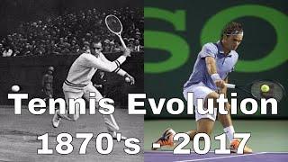 Tennis Evolution Throughout the Years  (1870's - 2017) - # tennisevolution